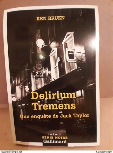 Ken bruen delirium tremens - ken,