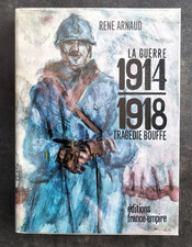 LA GUERRE 1914 1918 tragédie