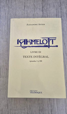 Kaamelott Livre III texte intégral Alexandre Astier épisodes 1 à 100 Télémaque