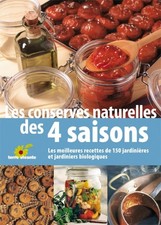 Les Conserves Naturelles Des 4 Saisons - Les Meilleures Recettes De 150 Jardinie