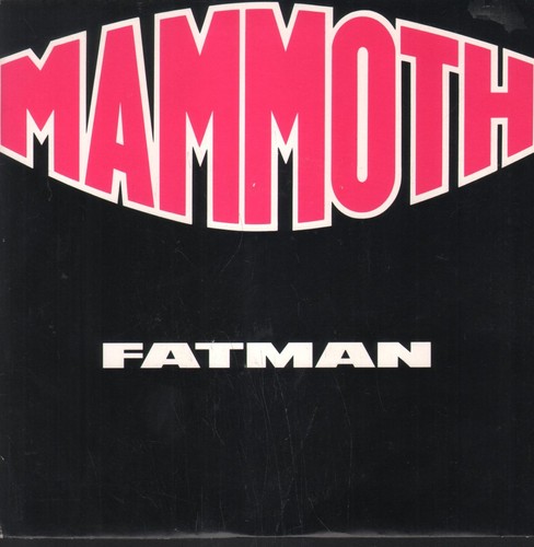 Mammouth fatman vinyle uk - mammouth,