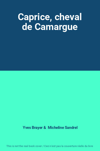 Caprice cheval camargue - caprice,,