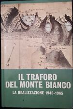 LIVRE LE TUNNEL DU MONT BLANC RÉALISATION 1945-1965 1967 GUICHONNET