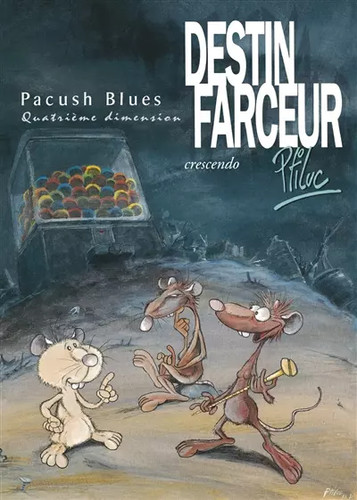 Pacush blues tome destin - tome, 4