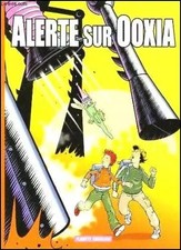 Alerte sur Ooxia - 1 - Le