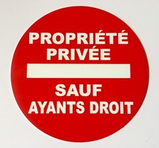 panneau PROPRIÉTÉ PRIVÉE SAUF AYANTS DROIT signalétique