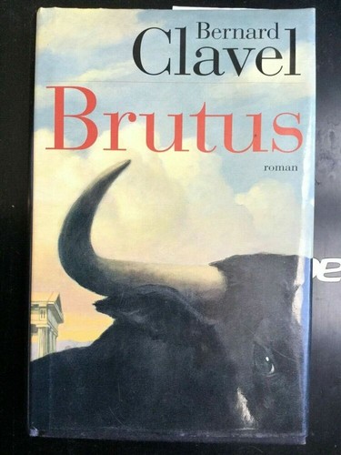Bernard clavel brutus - bernard, france