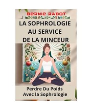 LA SOPHROLOGIE AU SERVICE DE