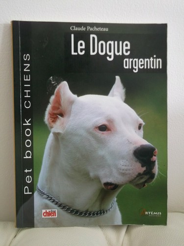 Dogue argentin livre - le, de
