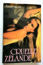 ROMAN EROTIQUE - CRUELLE ZELANDE - ANONYME / FRANCE LOISIRS - 1987