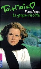 Toi + Moi tome 7 : Le Garçon