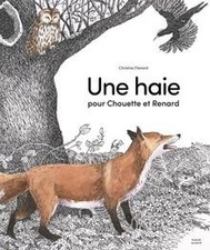 Une haie pour Chouette et Renard de Flament, Christine | Livre | état comme neuf