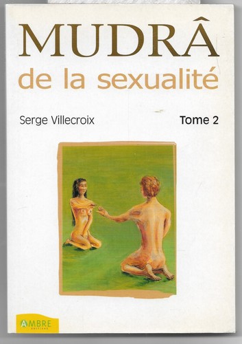 Mudra sexualite tome 2 - mudra,