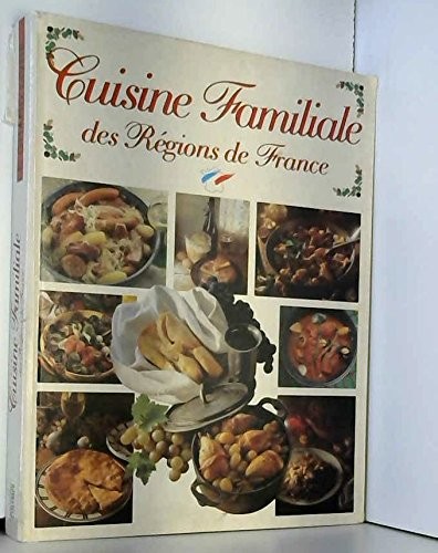 Cuisine familiale des - , regions