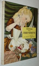 HISTOIRE CASSE-NOISETTE CONTE D'HOFFMANN ALEXANDRE DUMAS ADRIENNE SEGUR 1960