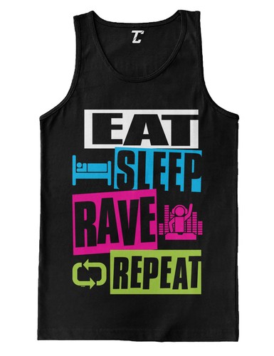 Eat sleep rave - eat,