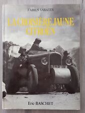 LA CROISIERE JAUNE CITROEN Fabien SABATES 150 pages 1979