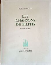 Pierre Louÿs - les chansons de Bilitis - 1947 Les Propylées -  ill Hadji-Minache