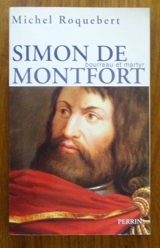 Simon montfort bourreau et - de,