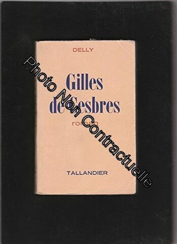 Gilles cesbres roman - cesbres, |