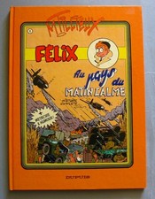BD FELIX - AU PAYS DU MATIN CALME + MEDECINE & HUMOUR - TILLIEUX - E.O. 08/1986