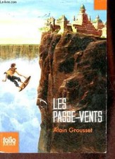 Les passe-vents - Collection folio junior n°1624. - Grousset Alai