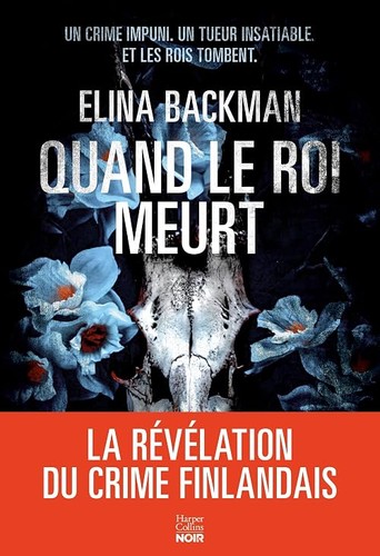 Quand roi meurt un polar - quand, le