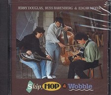Skip, Hop & Wobble, Douglas/Barenberg/Meyer