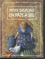 Petits santons en pâte à sel.  Catherine BAILLAUD. Fleurus MB5