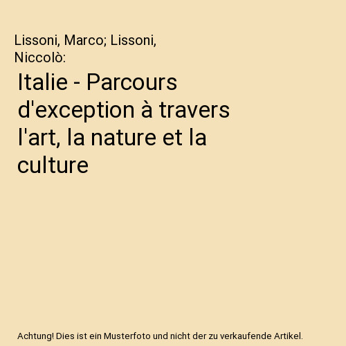 Italie parcours d exception - italie,