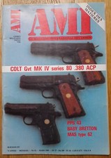 Revue AMI n° 62 Colt Gvt MK IV series 80 - fusil MAS Type 62 - Baby Bretton