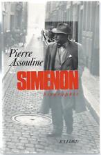 Pierre ASSOULINE Simenon Biographie - un incontournable - Editions Juillard 1993