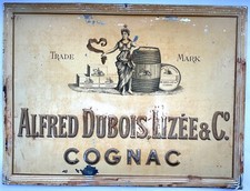 ANCIENNE TÔLE COGNAC ALFRED DUBOIS LIZEE & CIE BARRIQUE CHARENTES WINE COGNAC
