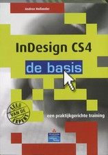 InDesign CS4 - de basis, A. Hollander, Andree Hollander, Annelies van Dijk et a.