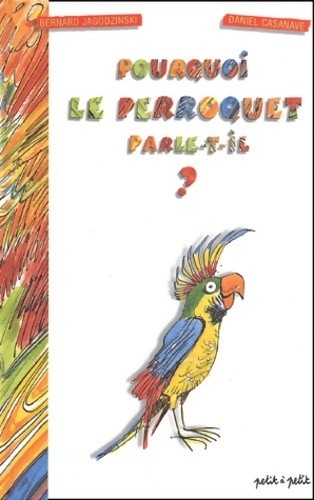 Pourquoi perroquet - pourquoi,