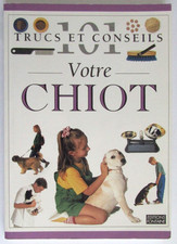 101 trucs et conseils : Votre