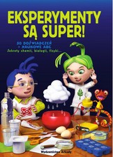 Eksperymenty są super