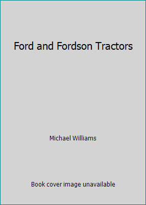 Ford and fordson tractors - ford,