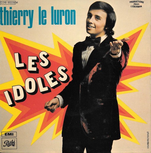 Thierry luron les idoles - thierry, le