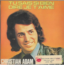 45T SP CHRISTIAN ADAM *TU SAIS