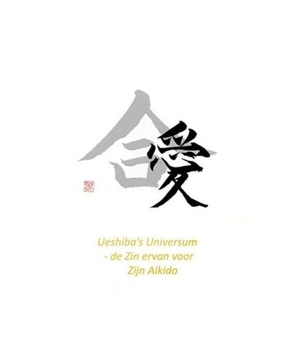 Ueshiba universum de zin - ueshiba's,