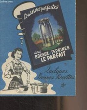 Conserves parfaites avec bocaux et terrines Le Parfait - Quelques