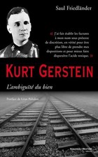 Kurt Gerstein l'ambiguité du bien : P... - Saul Friedländer - V2216276