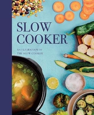 Slow cooker celebration of - a,