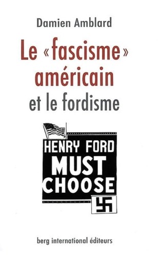 Fascisme américain et - et, le