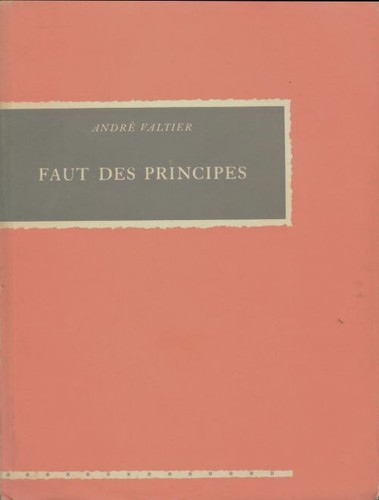 Faut des principes andré - principes,
