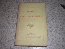 1884.comment on a restauré l'empire / Jules Richard