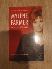 Mylène Farmer La part d'ombre C. Bee A. Bioy Benjamin Thiry Amélie Nothomb