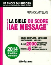 La bible du score iae message : Admis... - Franck Attelan - V263879