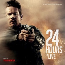24H LIMIT (24 HOURS TO LIVE) MUSIQUE DE FILM - TYLER BATES (CD)